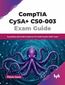 CompTIA CySA+ CS0-003 Exam Guide