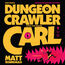 Dungeon Crawler Carl (Tom 1). Dungeon Crawler Carl