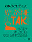Właśnie że tak! Nigdy w życiu! 20 lat później