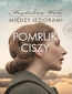 Między jeziorami (Tom 4). Pomruk ciszy