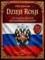 Dzieje Rosji. Od najdawniejszych do najnowszych czasów. Część 4. Cesarstwo Rosyjskie