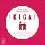 Ikigai. Japoński sekret długiego i szczęśliwego życia