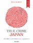 True Crime Japan. Historie z japońskich sal sądowych