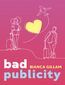 Bad Publicity