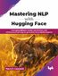Mastering NLP with Hugging Face