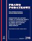 Komentarz do przepisów ustawy z dnia 19 listopada 2009r. o grach hazardowych w części dotyczącej podatku od gier oraz dopłat Zeszyt 298