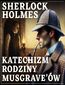 Sherlock Holmes. Katechizm rodziny Musgrave'ów