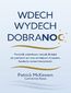 Wdech. Wydech. Dobranoc