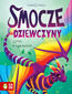 Smocze Dziewczyny. Naomi, smoczyca o tęczowych łuskach