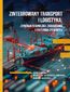 ZINTEGROWANY TRANSPORT I LOGISTYKA: SYNERGIA TECHNOLOGII, ZARZĄDZANIA I SYSTEMÓW CYFROWYCH