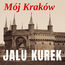 Mój Kraków
