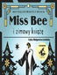 Miss Bee i zimowy książe