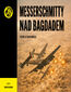 Messerschmitty nad Bagdadem