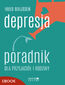 Depresja. Poradnik dla przyjaciół i rodziny