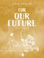 For Our Future