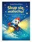 Skup się, maluchu! Proste ćwiczenia koncentracji dla dzieci