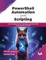 PowerShell Automation and Scripting