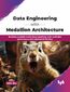 Data Engineering with Medallion Architecture