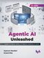 Agentic AI Unleashed
