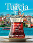 Turcja. W mojej krainie minaretów, aromatycznej herbaty i mruczących kotów