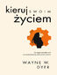 Kieruj swoim życiem