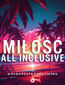 Miłość all inclusive