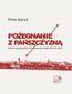 Pożegnanie z pańszczyzną. Historia gospodarcza Polski od rozbiorów do dziś
