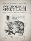 Psychologia spekulacji. Emocje i złudzenia na Wall Street w 1926 roku