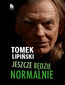 Jeszcze będzie normalnie