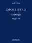 Etymologie. Księgi 1-10