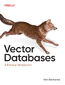 Vector Databases. A Practical Introduction