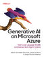 Generative AI on Microsoft Azure. From Large Language Models to Advanced Multi-Agent Systems