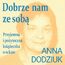 Dobrze nam ze sobą. Przyjemna i pożyteczna książeczka o seksie
