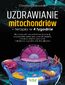 Uzdrawianie mitochondriów