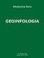 Geoinfologia jako techniczny system przygotowania intelektualnego, tworzenia i celowości geoinformacji, działający w dziedzinie geodezji i kartografii