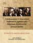 Żywoty historyczne. Tadeusz Łepkowski, Marian Małowist, Janusz Tazbir, Aleksander Gieysztor w wywiadach z lat 19861989