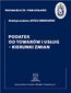 Podatek od towarów i usług - kierunki zmian