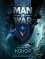 Man of War. Tom 1. Wezwał nas honor