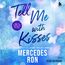 Tell me with kisses