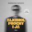Alkohol, prochy i ja