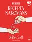 Recepta na romans. Doktor Scott. Tom 2