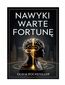 Nawyki warte fortunę
