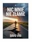 Nic mnie nie złamie