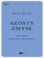 Szósty zmysł. Gdy myśl sięgnęła abstrakcji