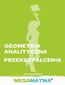 Matematyka-Geometria Analityczna, przekształcenia wg Megamatma