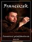 Franciszek. Scenariusz przedstawienia