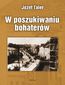 W poszukiwaniu bohaterów