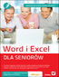 Word i Excel. Dla seniorów