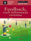 Feedback czyli informacja zwrotna. Osobisty mentor - Harvard Business School Press Feedback czyli informacja zwrotna. Osobisty mentor - Harvard Business School Press