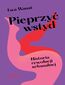 Pieprzyć wstyd. Historia rewolucji seksualnej